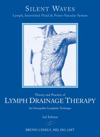 Silent Waves: Theory and Practice of Lymph Drainage Therapy 3rd Edition (SW)