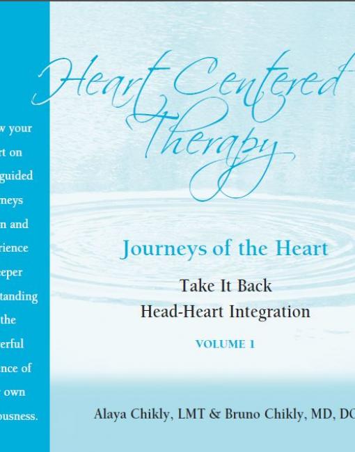 Journeys of the Heart CD Volume 1:Take it Back & Head-Heart Integration (HCT-Vol 1)